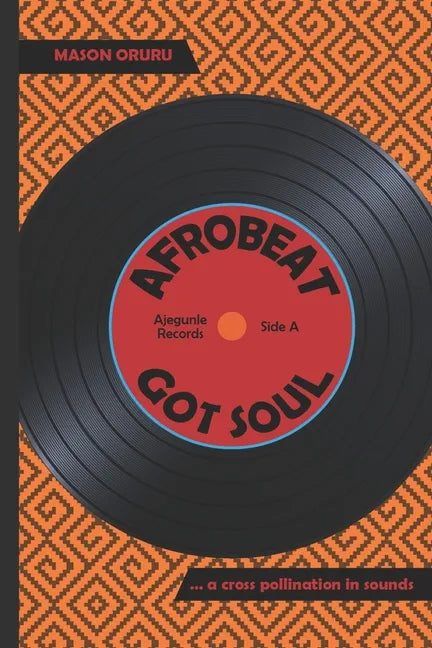 Afrobeat Got Soul - Paperback