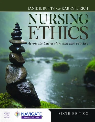 Nursing Ethics: Across the Curriculum and Into Practice - Paperback