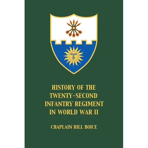 History of the 22nd Infantry Regiment in World War II - Paperback