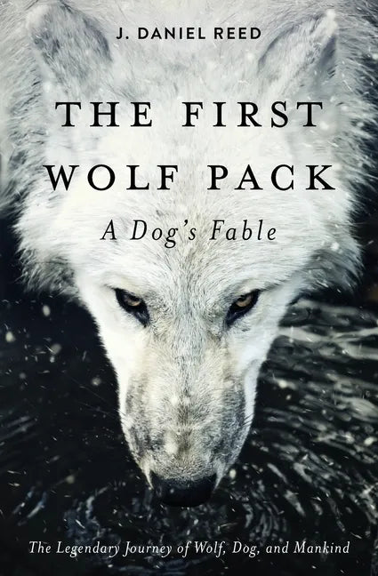 The First Wolf Pack: A Dog's Fable - Paperback