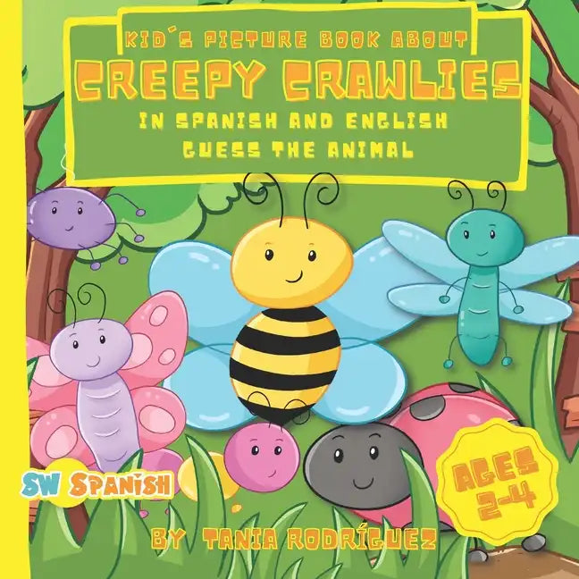 Kid's Picture Book About Creepy Crawlies In Spanish And English: Guess The Animal For AGE 2-4 - Paperback