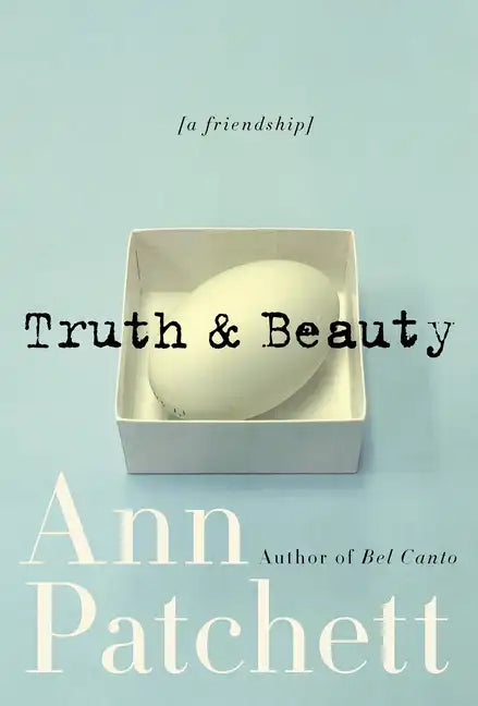 Truth & Beauty: A Friendship - Paperback