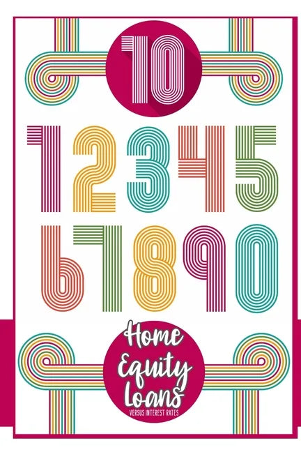 Home Equity Loans vs. Interest Rates: Can You Afford to Tap into Your Home? - Paperback