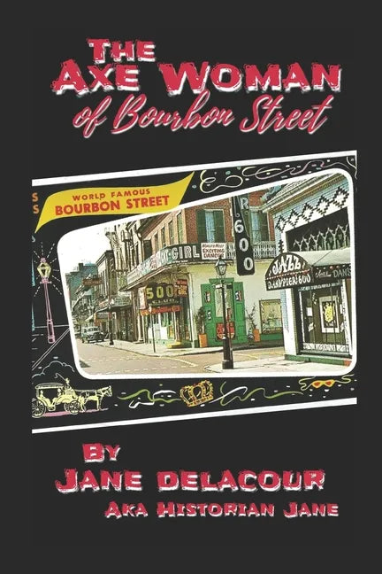 The Axe Woman Of Bourbon Street - Paperback