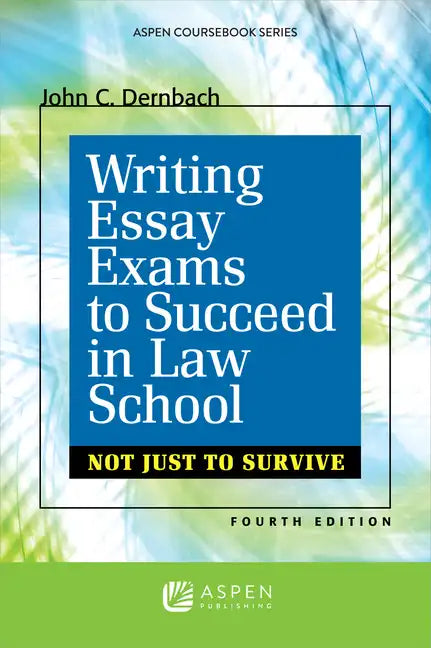 Writing Essay Exams to Succeed in Law School: (Not Just to Survive) - Paperback