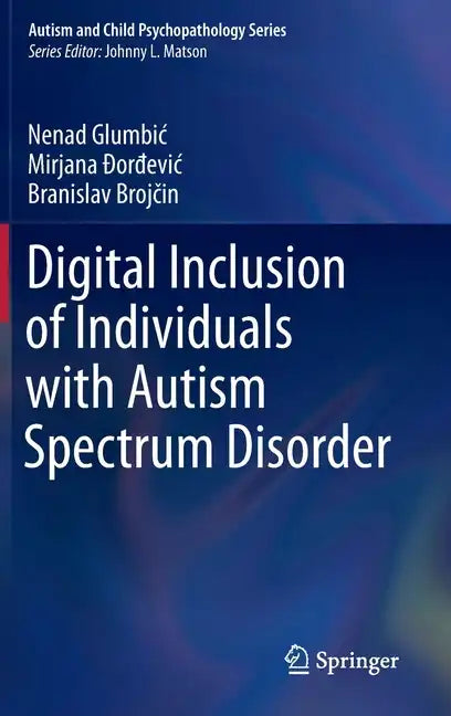 Digital Inclusion of Individuals with Autism Spectrum Disorder - Hardcover