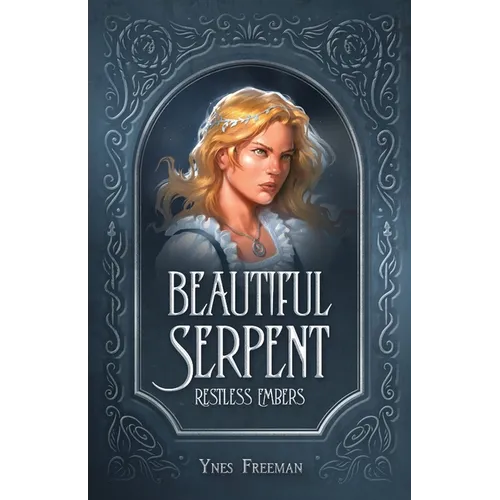Beautiful Serpent, Restless Embers - Paperback