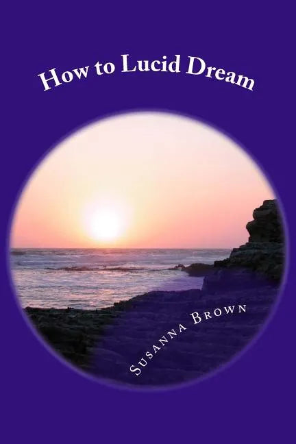 How to Lucid Dream - Paperback