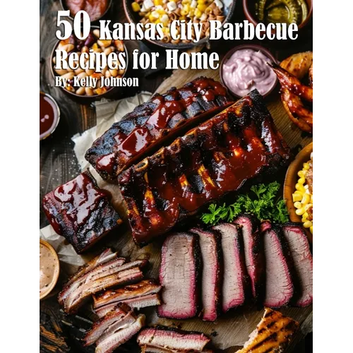 50 Kansas City Barbecue Recipes for Home - Paperback