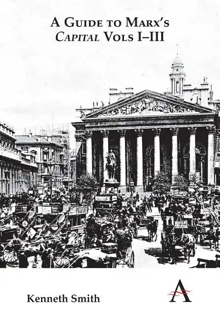A Guide to Marx's 'Capital' Vols I-III - Paperback