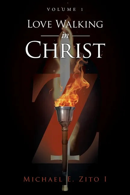 Love Walking in Christ: Volume 1 - Paperback
