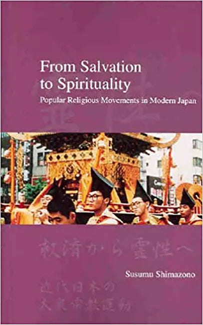 From Salvation to Spirituality: Popular Religious Movements in Modern Japan - Paperback