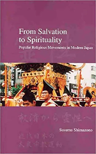 From Salvation to Spirituality: Popular Religious Movements in Modern Japan - Paperback