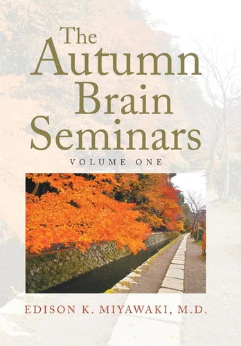 The Autumn Brain Seminars: Volume One - Hardcover