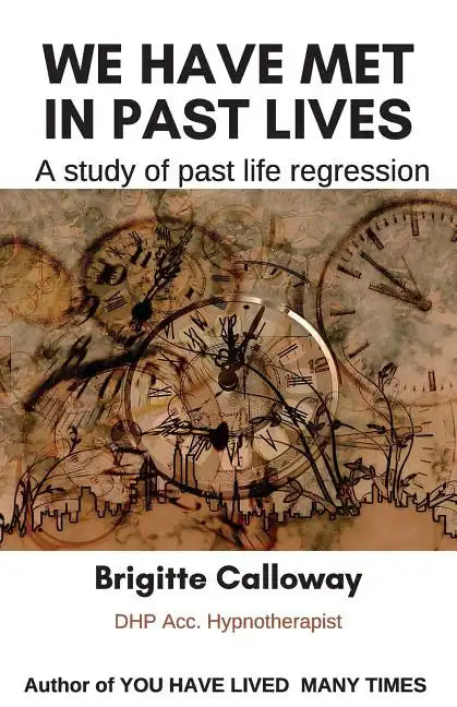 We have met in past lives: A study of past life regression - Paperback