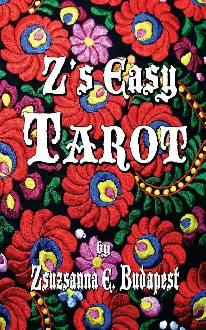 Z's Easy Tarot - Paperback