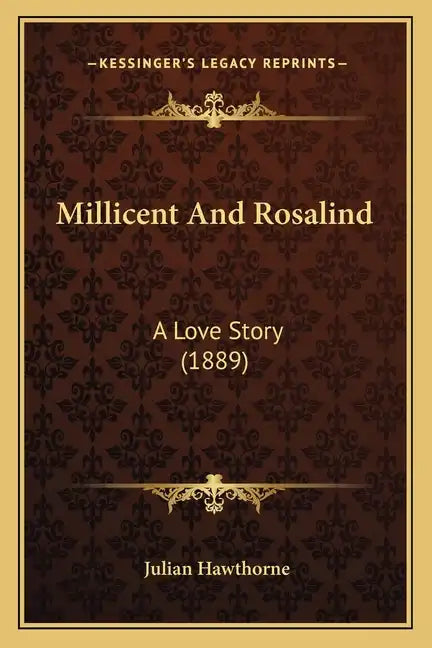 Millicent And Rosalind: A Love Story (1889) - Paperback