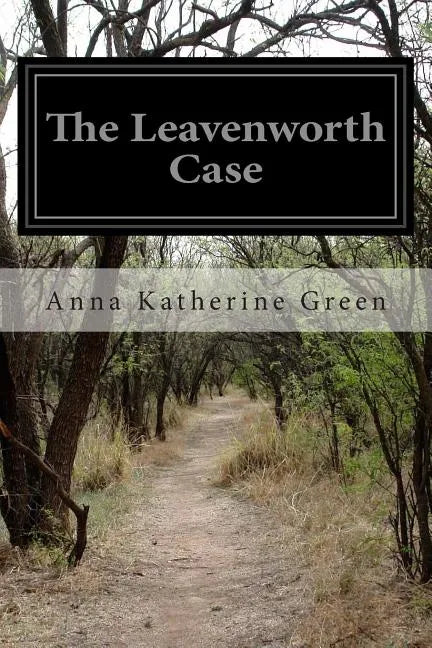 The Leavenworth Case - Paperback