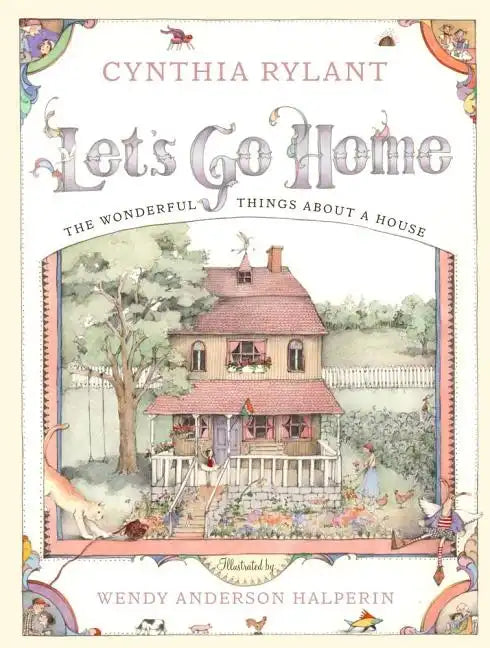 Let's Go Home: The Wonderful Things about a House - Hardcover