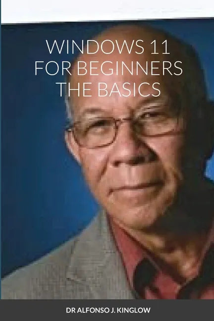Windows 11 for Beginners the Basics - Paperback