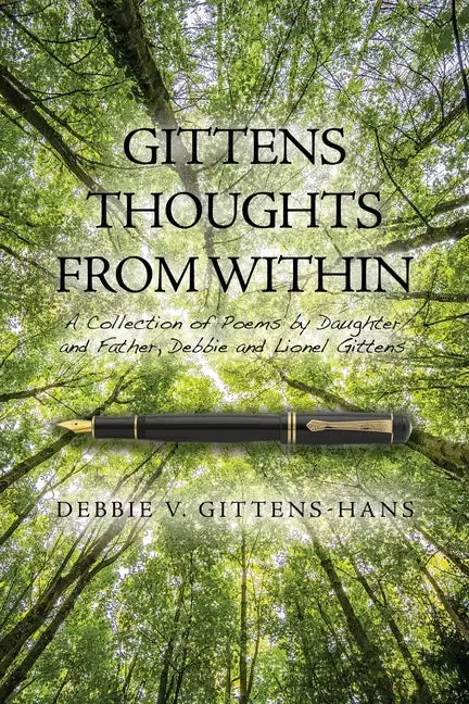 Gittens Thoughts from Within: A Collection of Poems by Daughter and Father, Debbie and Lionel Gittens - Paperback