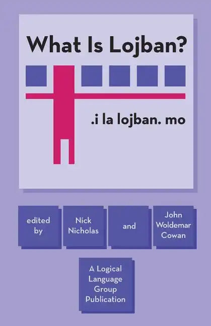 What Is Lojban? - Paperback