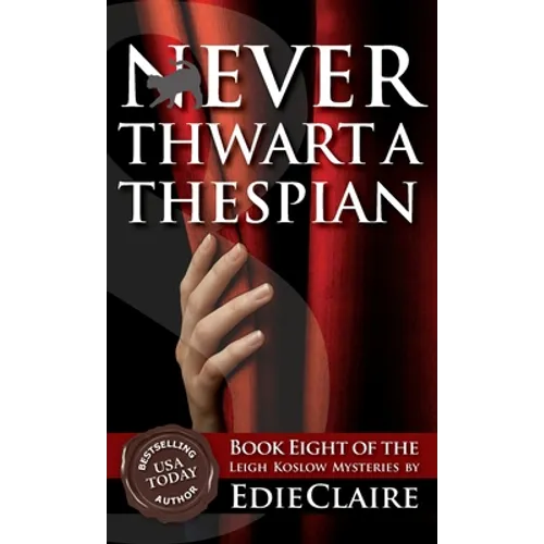 Never Thwart a Thespian - Hardcover