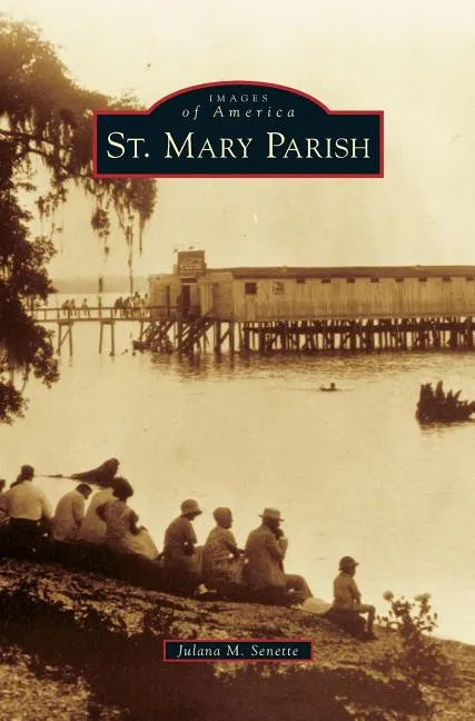 St. Mary Parish - Hardcover