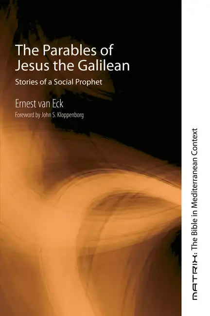 The Parables of Jesus the Galilean: Stories of a Social Prophet - Paperback