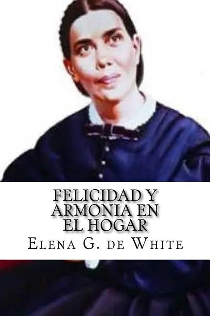 Felicidad y Armonia en el Hogar - Paperback