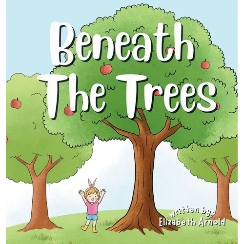 Beneath The Trees - Hardcover