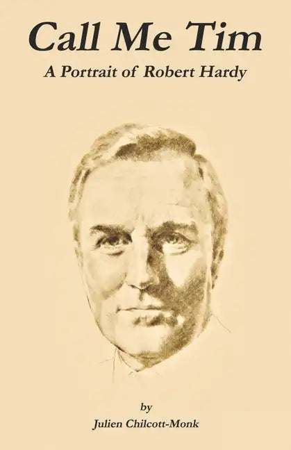 Call Me Tim: A Portrait of Robert Hardy - Paperback