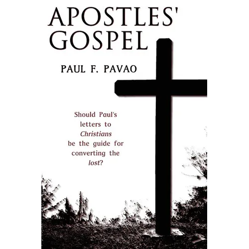 The Apostles' Gospel - Paperback