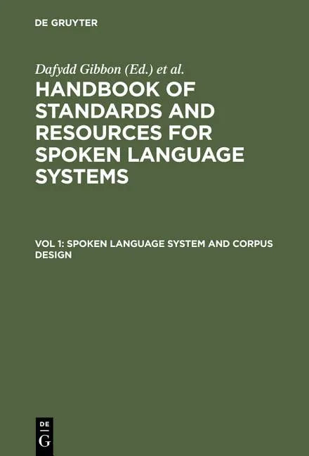 Spoken Language System and Corpus Design - Hardcover