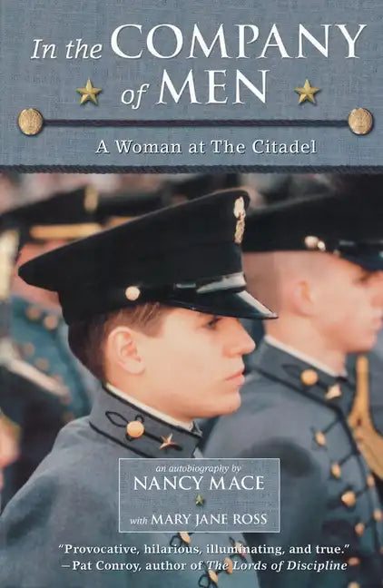 In the Company of Men: A Woman at the Citadel - Paperback