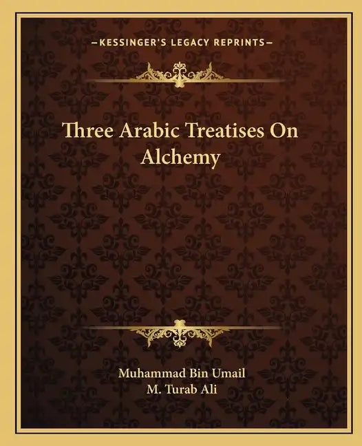Three Arabic Treatises on Alchemy - Paperback