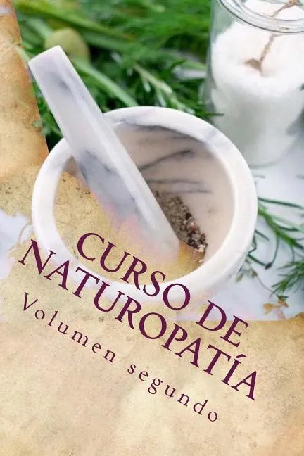 Curso de NATUROPATÍA: Volumen segundo - Paperback