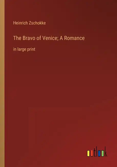 The Bravo of Venice; A Romance: in large print - Paperback