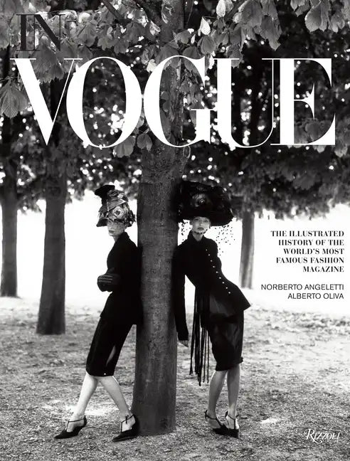 In Vogue: An Illustrated History of the World's Most Famous Fashion Magazine - Hardcover