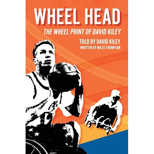 Wheel Head: The Wheel Print of David Kiley - Paperback