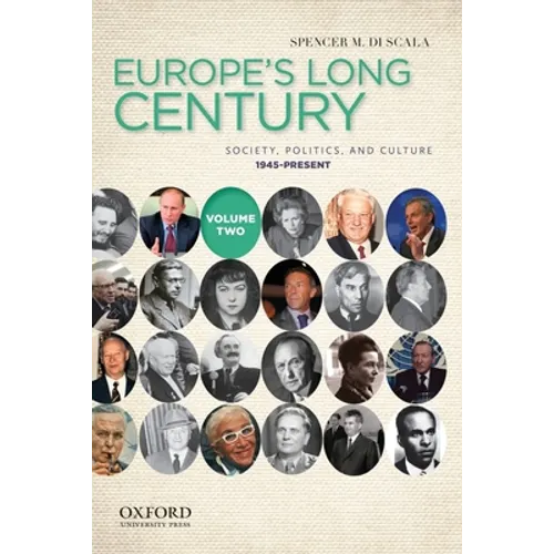Europe's Long Century, Volume 2: Society, Politics, and Culture, 1945-Present - Paperback