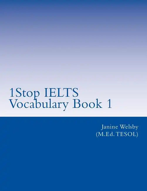 1Stop IELTS Vocabulary Book 1: IELTS Vocabulary - Paperback