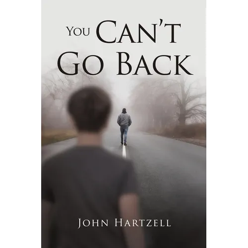 You Can't Go Back - Paperback