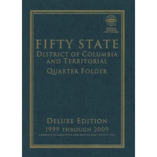 Fifty State Commemorative Quarter Folder: 1999 Through 2009, Complete Philadelphia & Denver Mint Collection - Hardcover