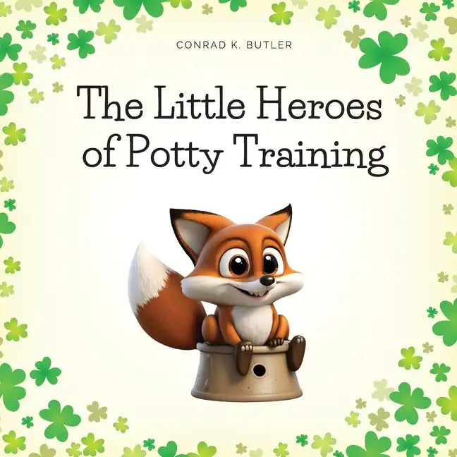 The Little Heroes of Potty Training: A Book For Boys and Girls About Potty Training - Paperback