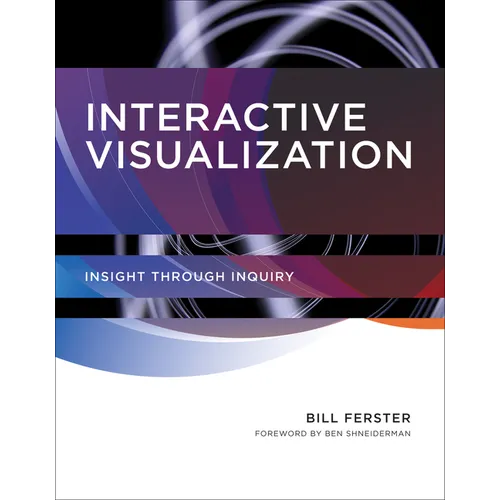 Interactive Visualization: Insight through Inquiry - Paperback