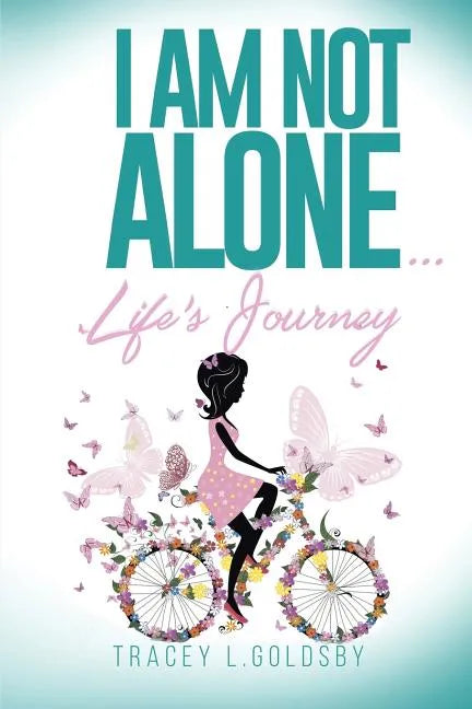 I am not alone...Life's Journey - Paperback