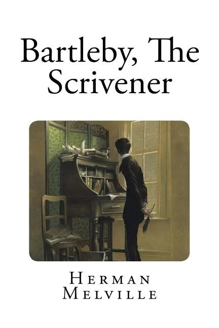 Bartleby, The Scrivener - Paperback