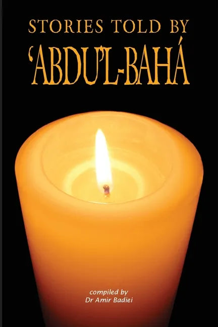 Stories Told by 'Abdu'l-Baha - Paperback