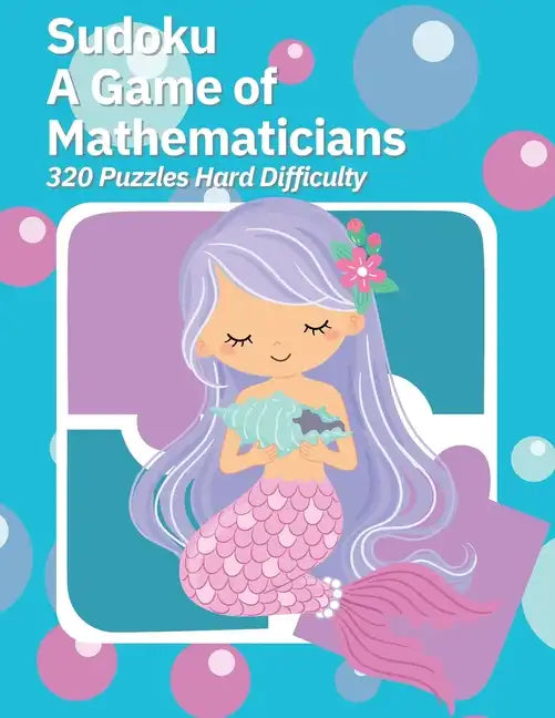 Sudoku A Game of Mathematicians 320 Puzzles Hard Difficulty - Paperback